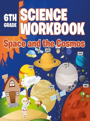 cover image of 6th Grade Science Workbook--Space and the Cosmos